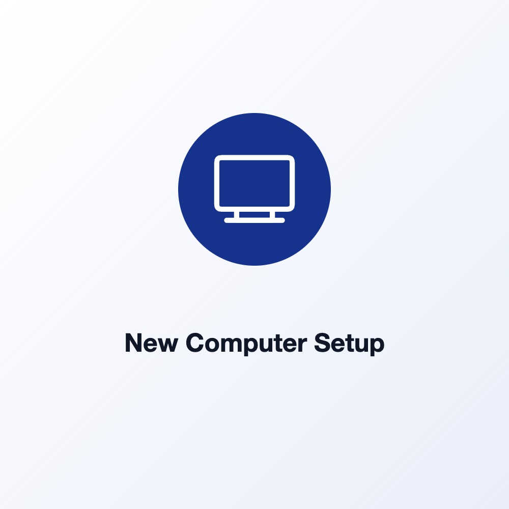 New Computer Setup
