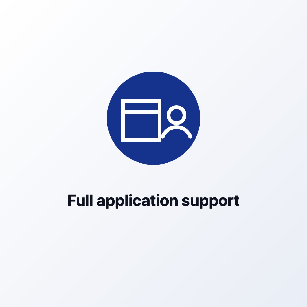 Full application support